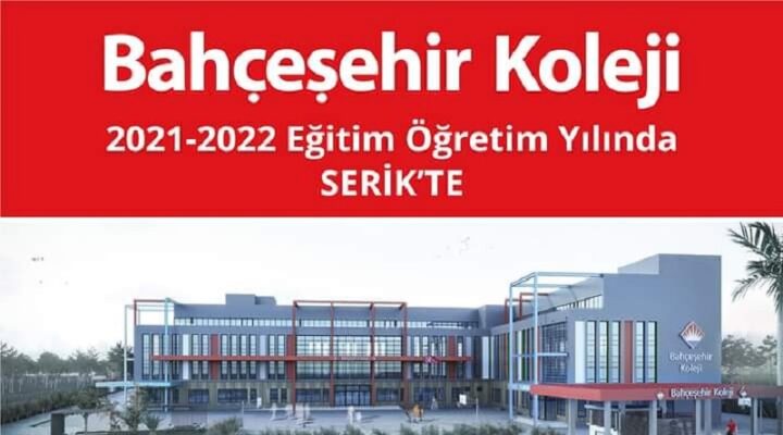 Bahçeşehir Koleji’nden Serik’e 70 milyon dolarlık kampüs