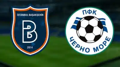 Başakşehir Cherno More rövanş maçı ne zaman, saat kaçta ve