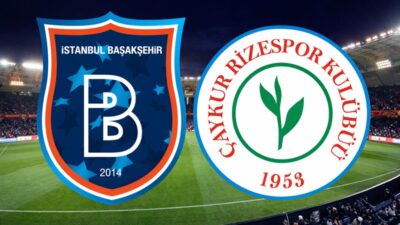 Başakşehir Rizespor maçı öncesi detaylı analiz burada. Puan durumu, geçmiş