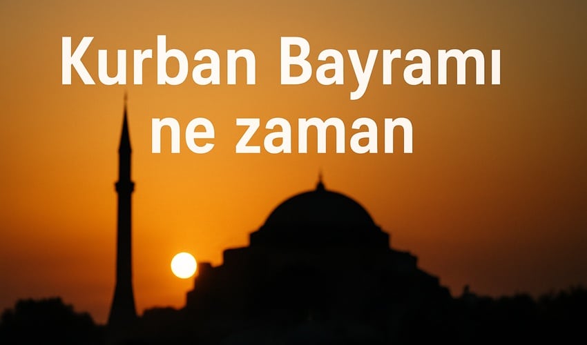 Kurban Bayramı ne zaman 2026 sorusu yanıt buldu. Diyanet takvimine