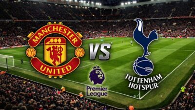 Manchester United – Tottenham maçı ne zaman, saat kaçta, hangi