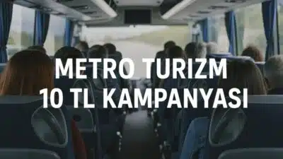Metro Turizm 10 TL kampanyası başladı! Gidiş bileti alanlara dönüş
