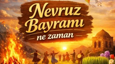 2026 Nevruz Bayramı ne zaman kutlanacak sorusu yanıt buldu. Nevruz,