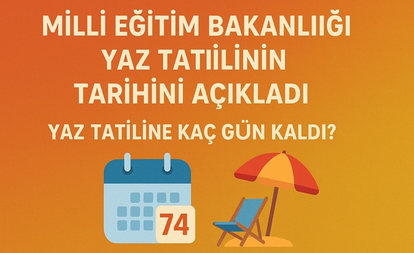 Yaz tatiline kaç gün kaldı