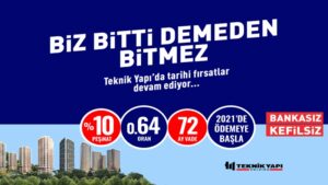 Teknik Yapı konut satın alımlarında vatandaşın yanında olmaya devam ediyor.